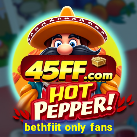 bethfiit only fans
